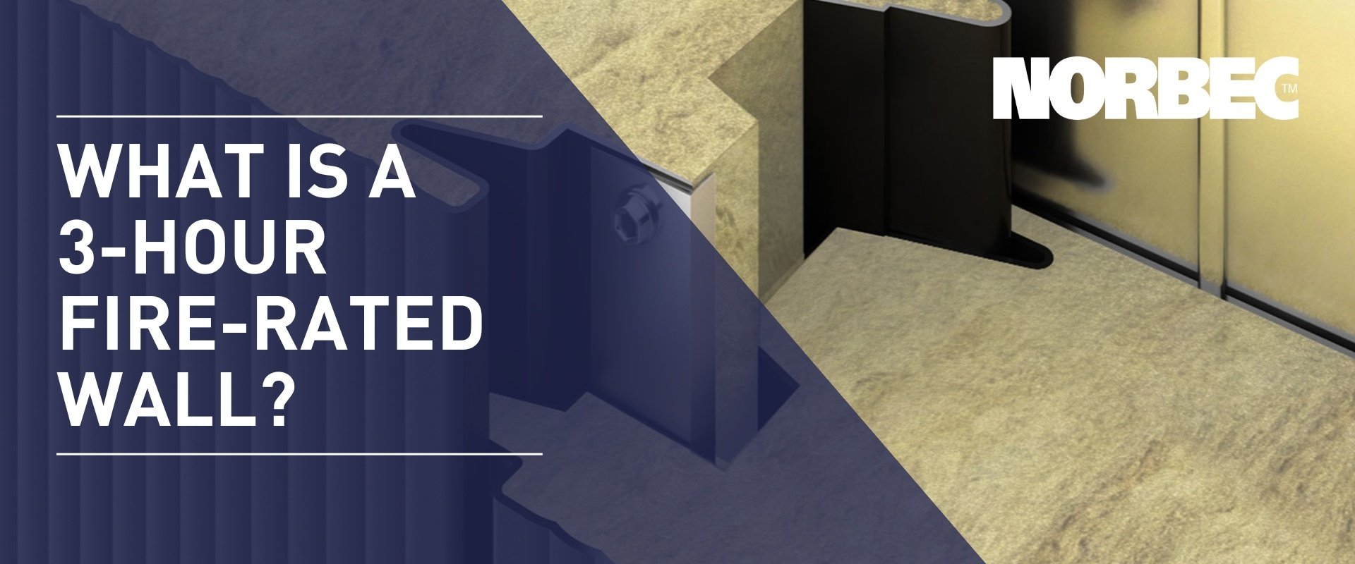 3-Hour Fire-Rated Wall: What It Is and Why It Matters?