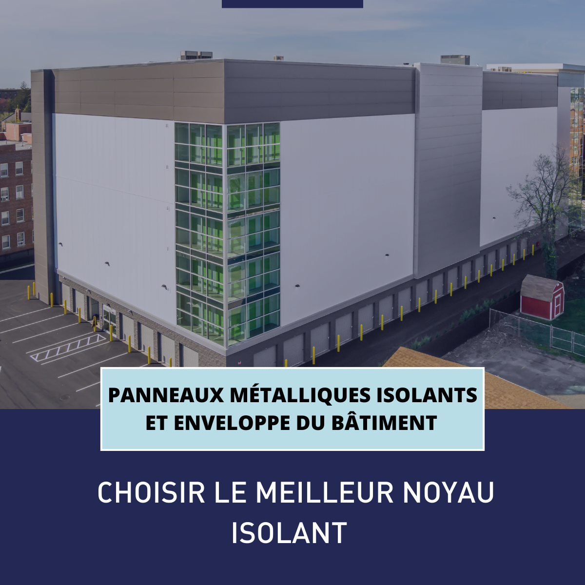 Choisir le bon noyau isolant pour l’enveloppe du bâtiment | Norbec